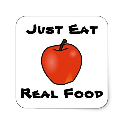 Just Eat Real Food - Living Fit LIfestyle