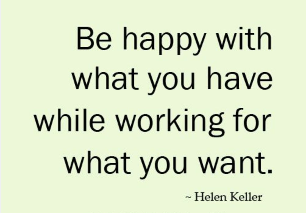 be happy with what you have - Living Fit Lifestyle