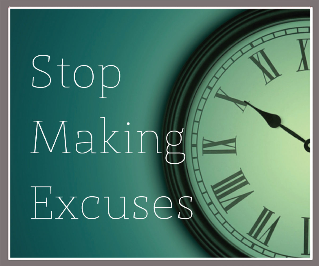 Excuses - Living Fit Lifestyle